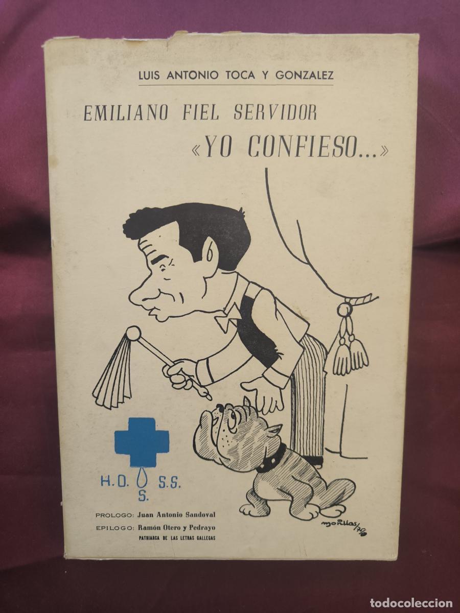 Libros: Emiliano, fiel servidor - Yo confieso... - Luis Antonio Toca y Gonz&aacute;lez