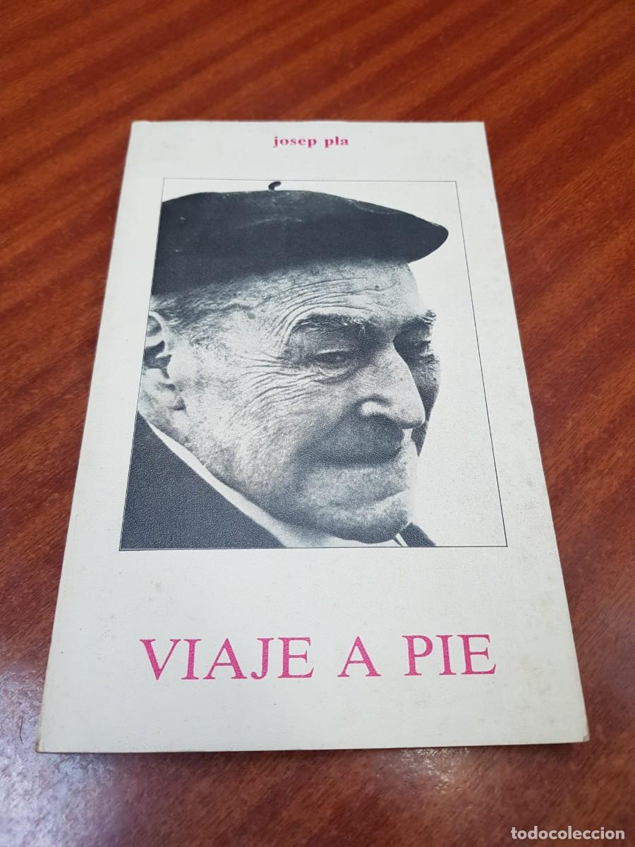 Libros: VIAJE A PIE-JOSEP PLA - Foto 1