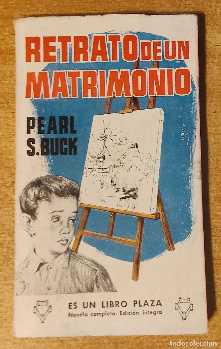 Libros: Retrato de un matrimonio.- Buck, Pearl S.