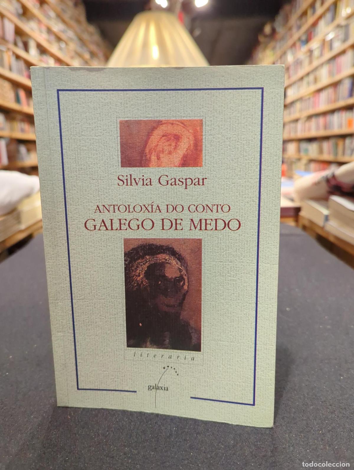 Livros em segunda m&atilde;o: Antolog&iacute;a do conto galego de medo - SILVIA GASPAR