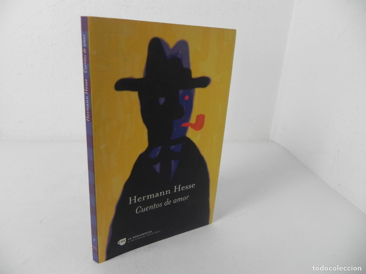 Libros: CUENTOS DE AMOR (HERMANN HESSE) LA MEDIANOCHE-1999 3&ordf; EDICI&Oacute;N