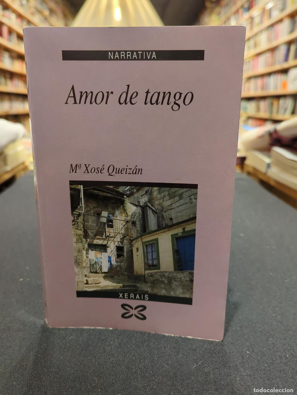 Libros: Amor de tango - Mar&iacute;a Xos&eacute; Queiz&aacute;n - Foto 2