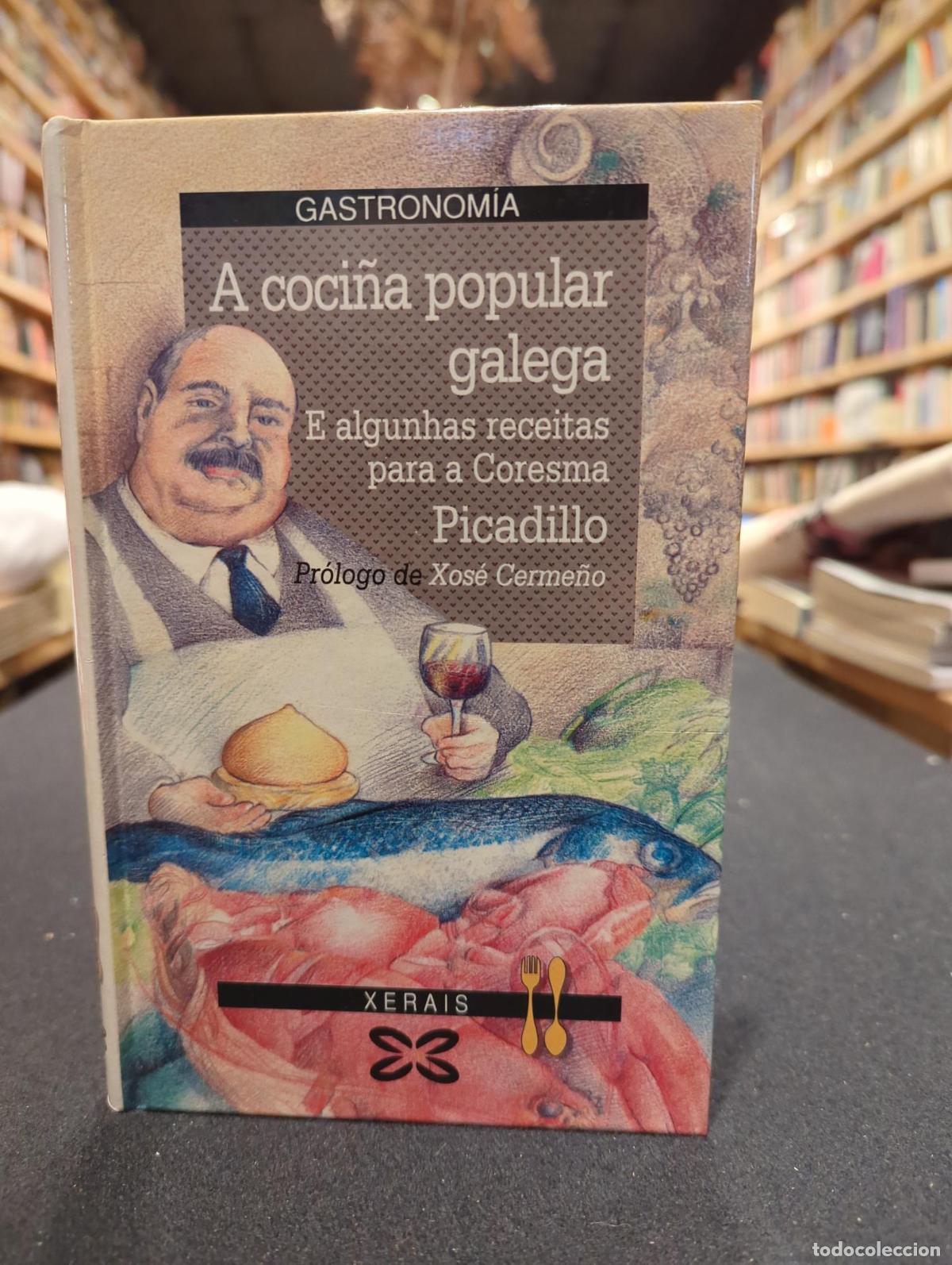 Livros em segunda m&atilde;o: A coci&ntilde;a popular galega e algunhas receitas para a Coresma - Manuel Mar&iacute;a (Picadillo) Puga y Parga