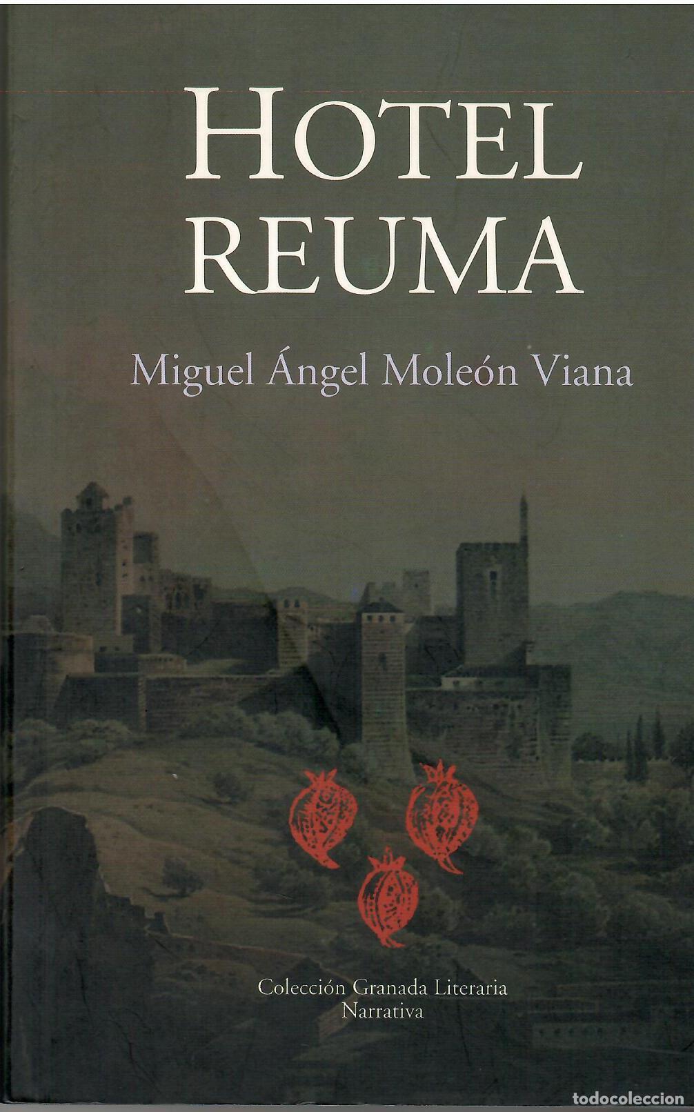 Livres: Hotel Reuma. - Miguel &Aacute;ngel Mole&oacute;n Viana.