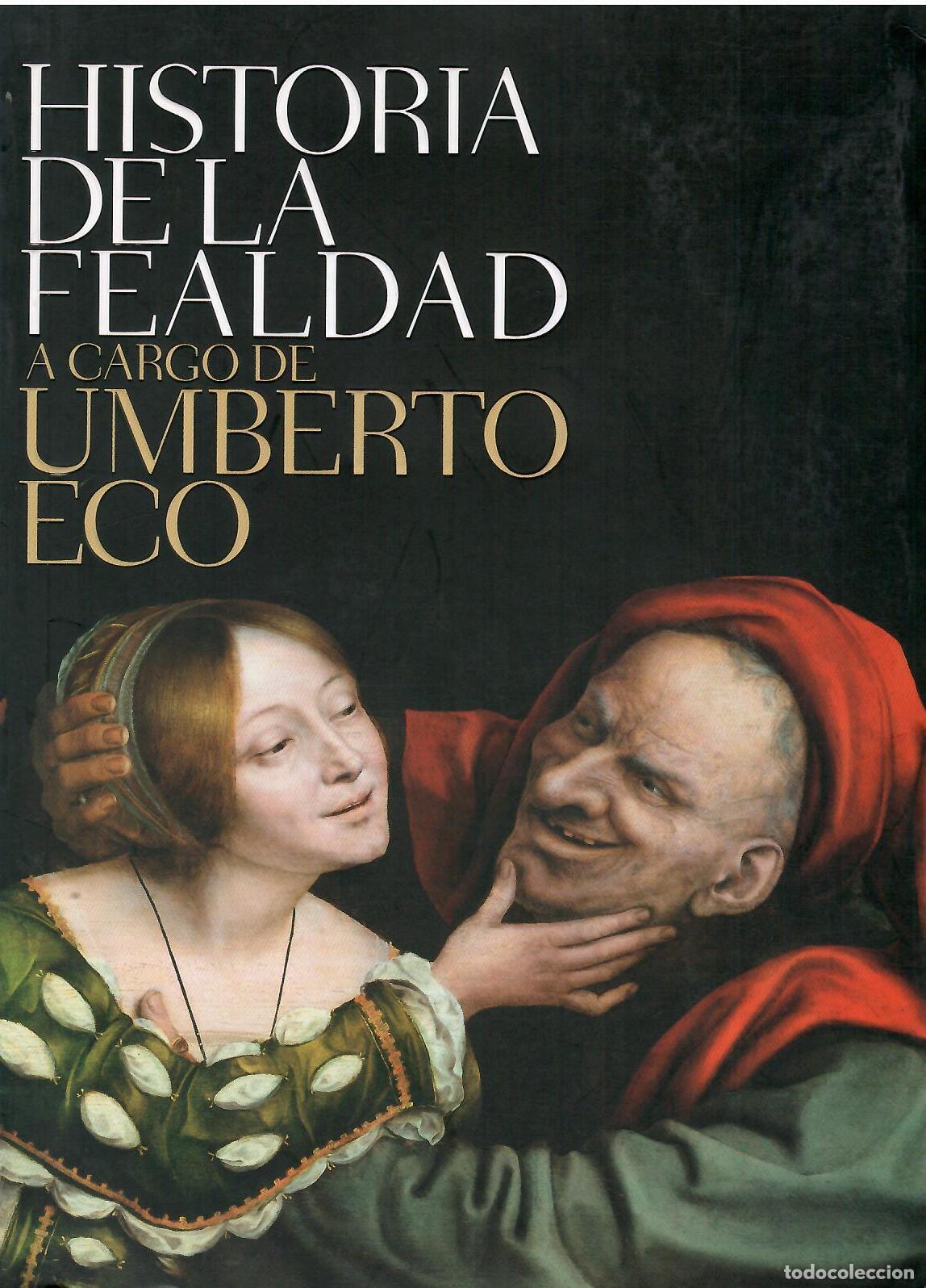 Libri di seconda mano: Historia de la fealdad. - Umberto Eco.