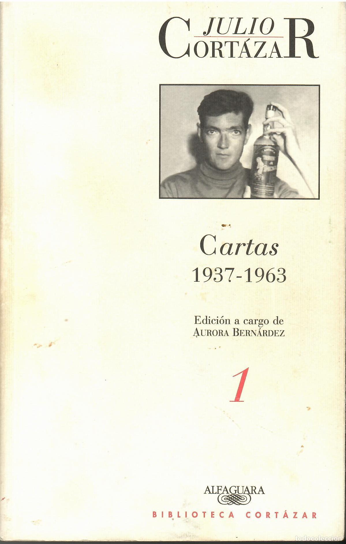 Libros: Cartas 1937 - 1963. - Julio Cort&aacute;zar. - Foto 1