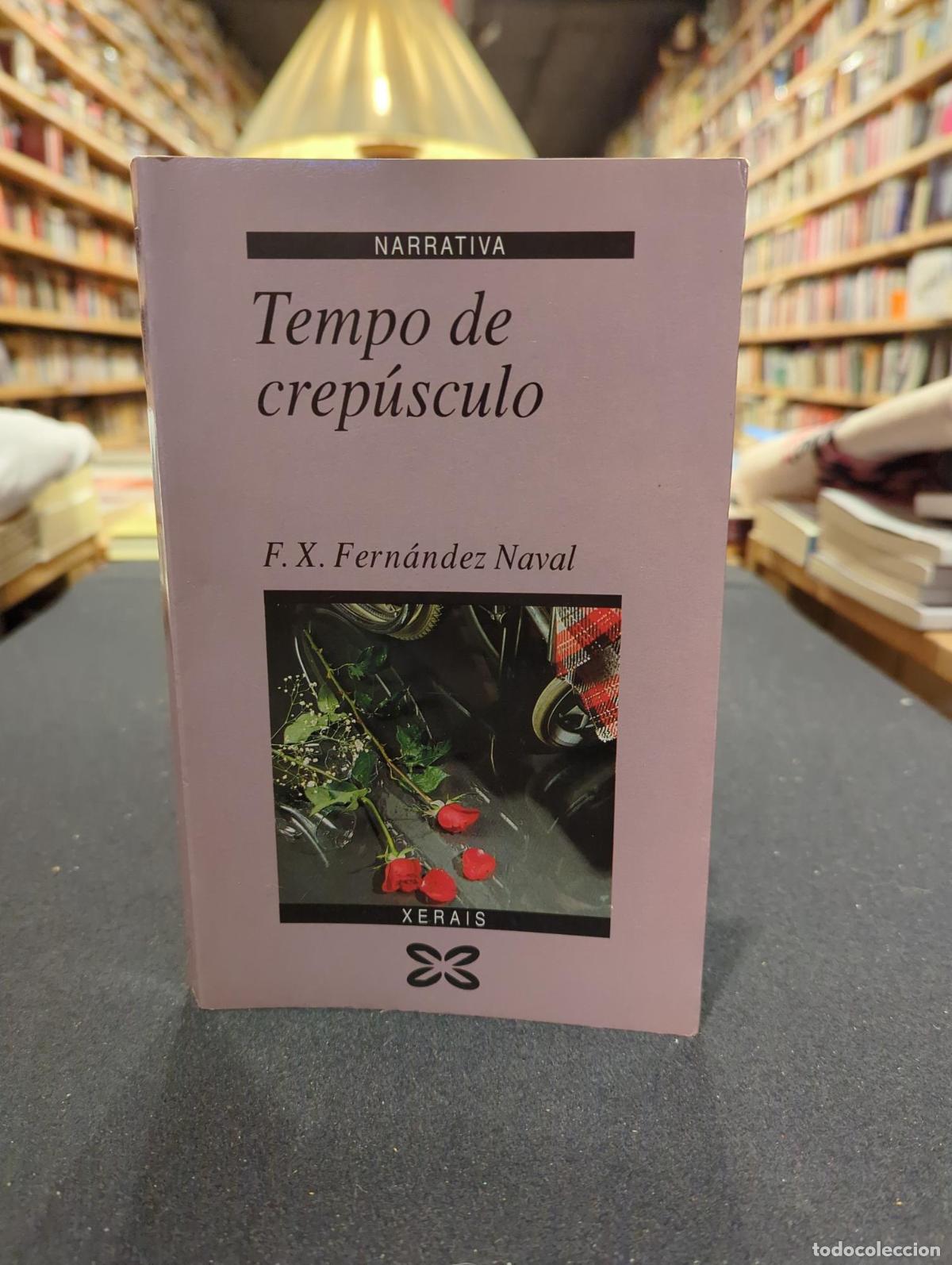 Libros: Tempo de crep&uacute;sculo - Francisco X. Fern&aacute;ndez Naval