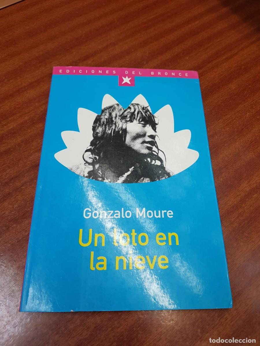 Libros: UN LOTO EN LA NIEVE-GONZALO MOURE