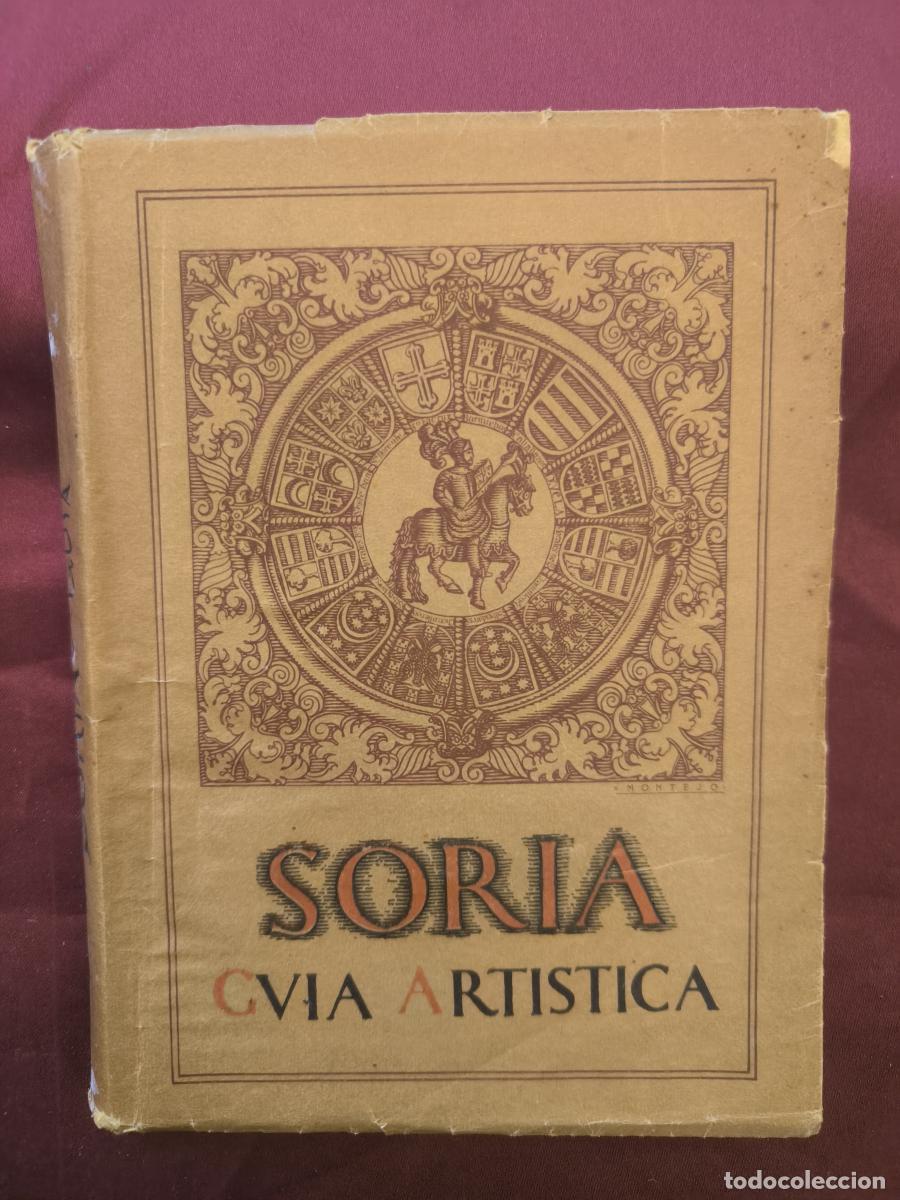 Libros: Soria. Gu&iacute;a art&iacute;stica de la ciudad y su provincia - Taracena, B. y J. Tudela