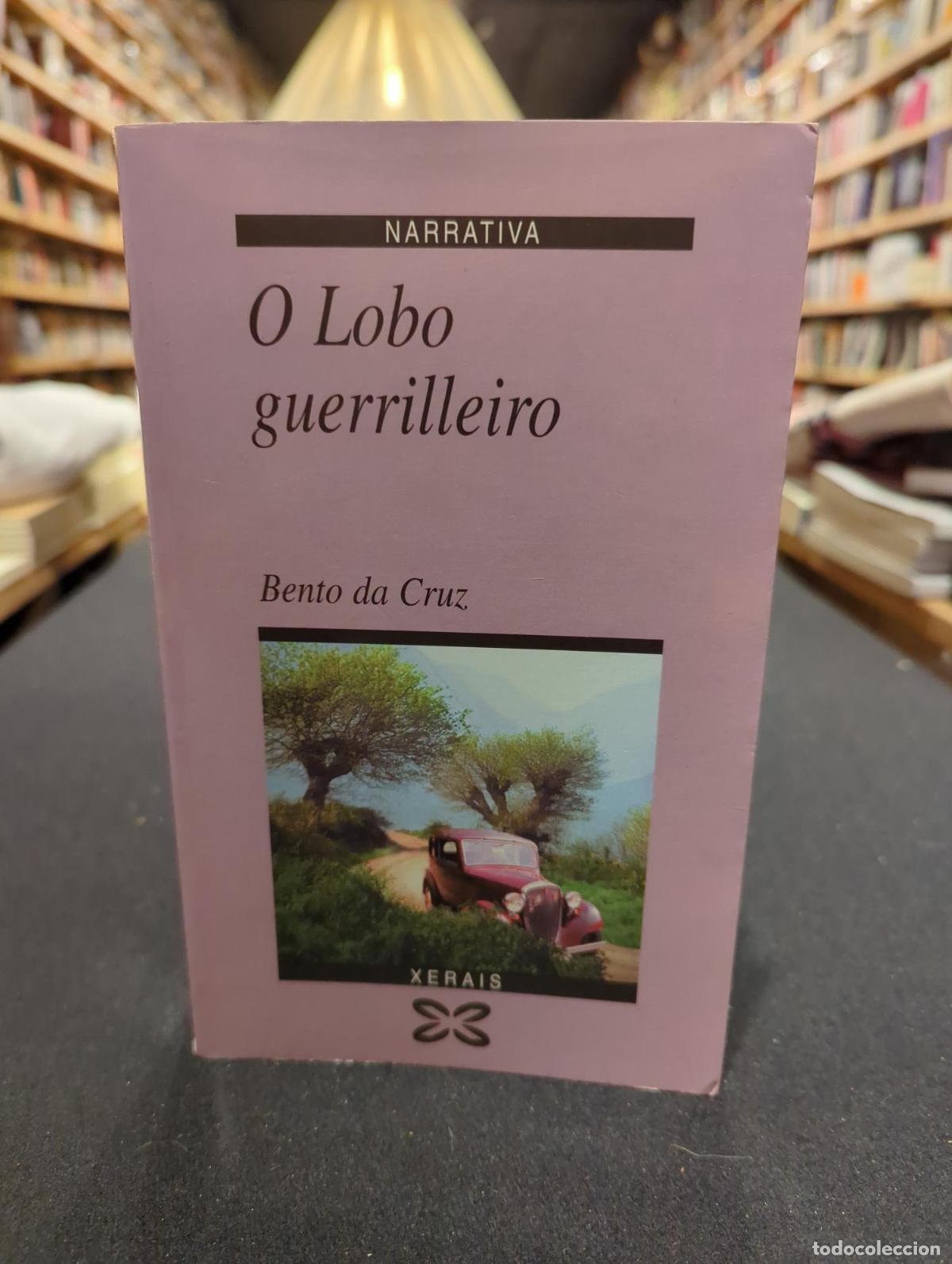 Livros em segunda m&atilde;o: O Lobo guerrilleiro - Cruz, Bento da; Fuentes, Moncha (Trad.)