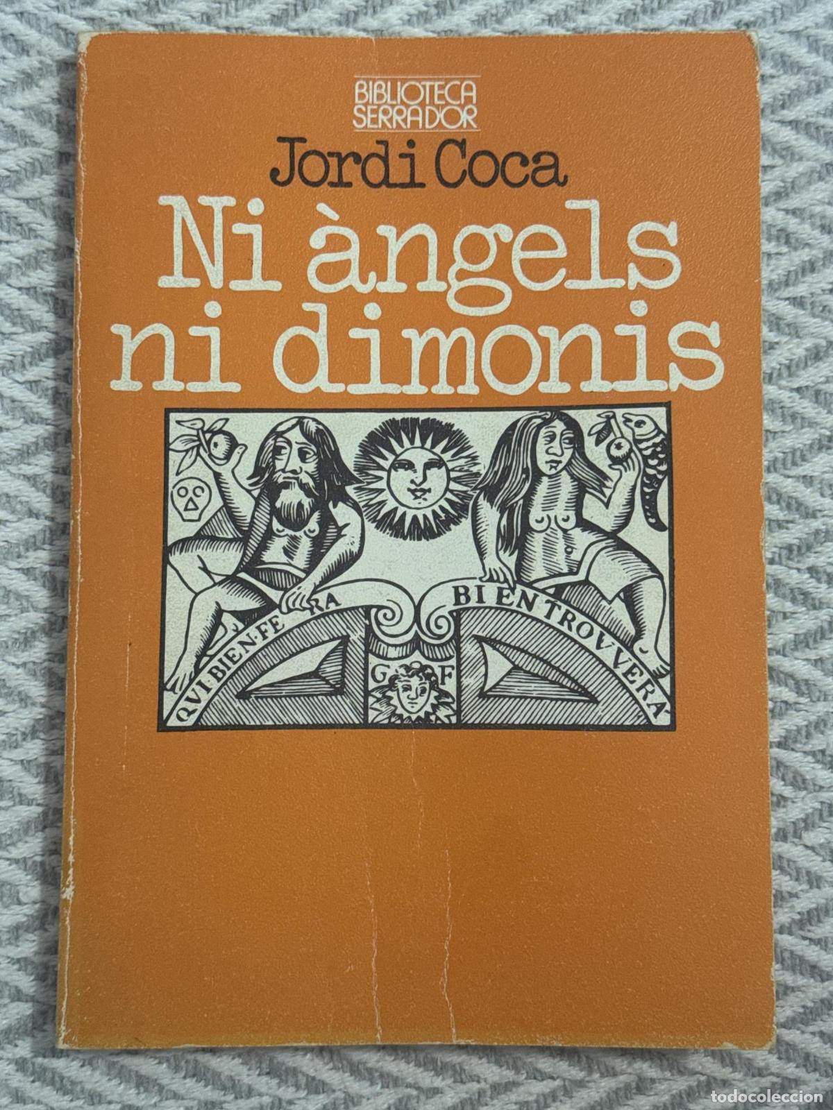 Libros: Ni &agrave;ngels ni dimonis - Jordi Coca