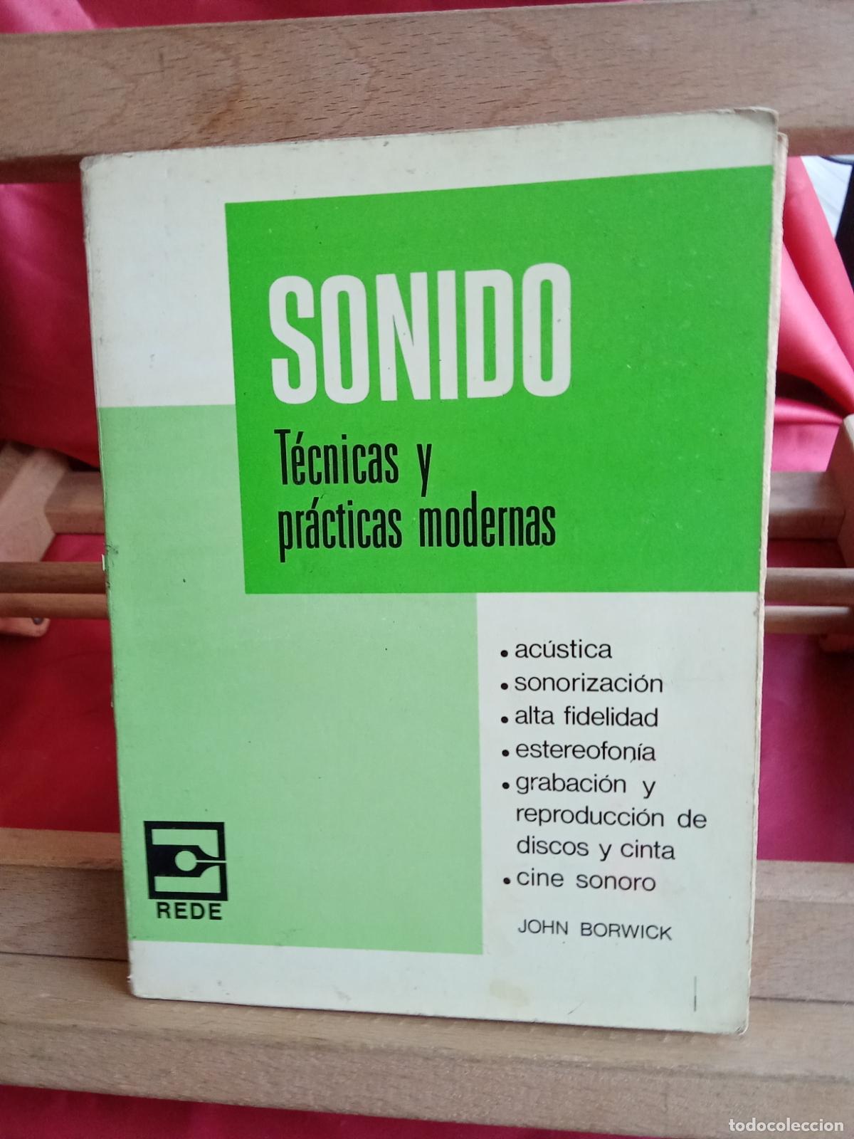Libros: Sonido T&eacute;cnicas y pr&aacute;cticas modernas. John Borwick L.22975-1231