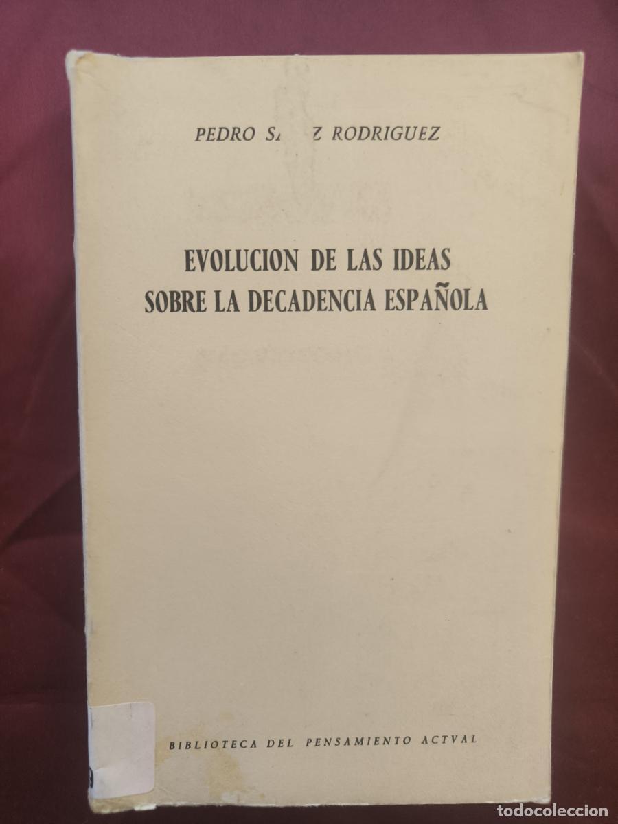 Libros: Evoluci&oacute;n de las ideas sobre la Decadencia Espa&ntilde;ola, y otros estudios de cr&iacute;tica literaria - Pedro