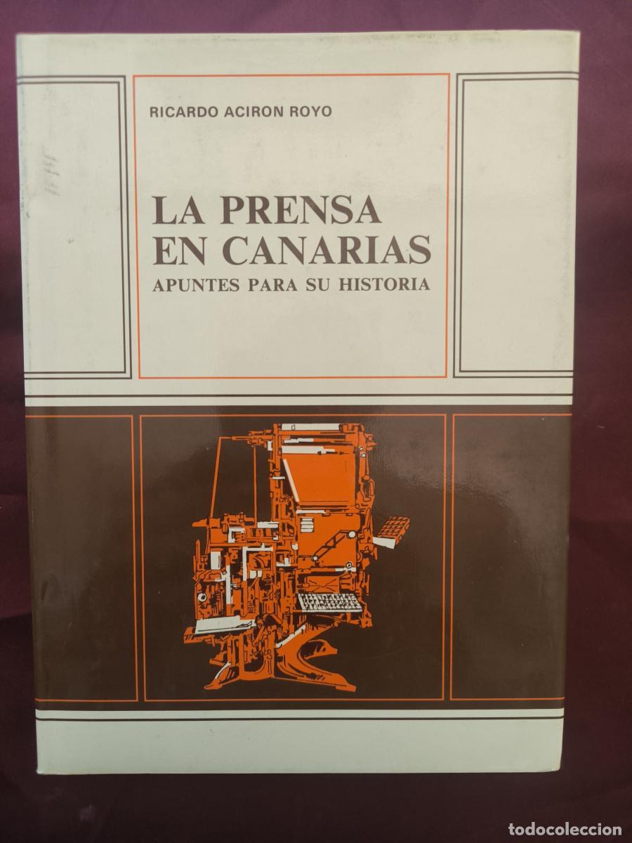 Libros: La prensa en Canarias: apuntes para su historia - Ricardo Acir&oacute;n Royo