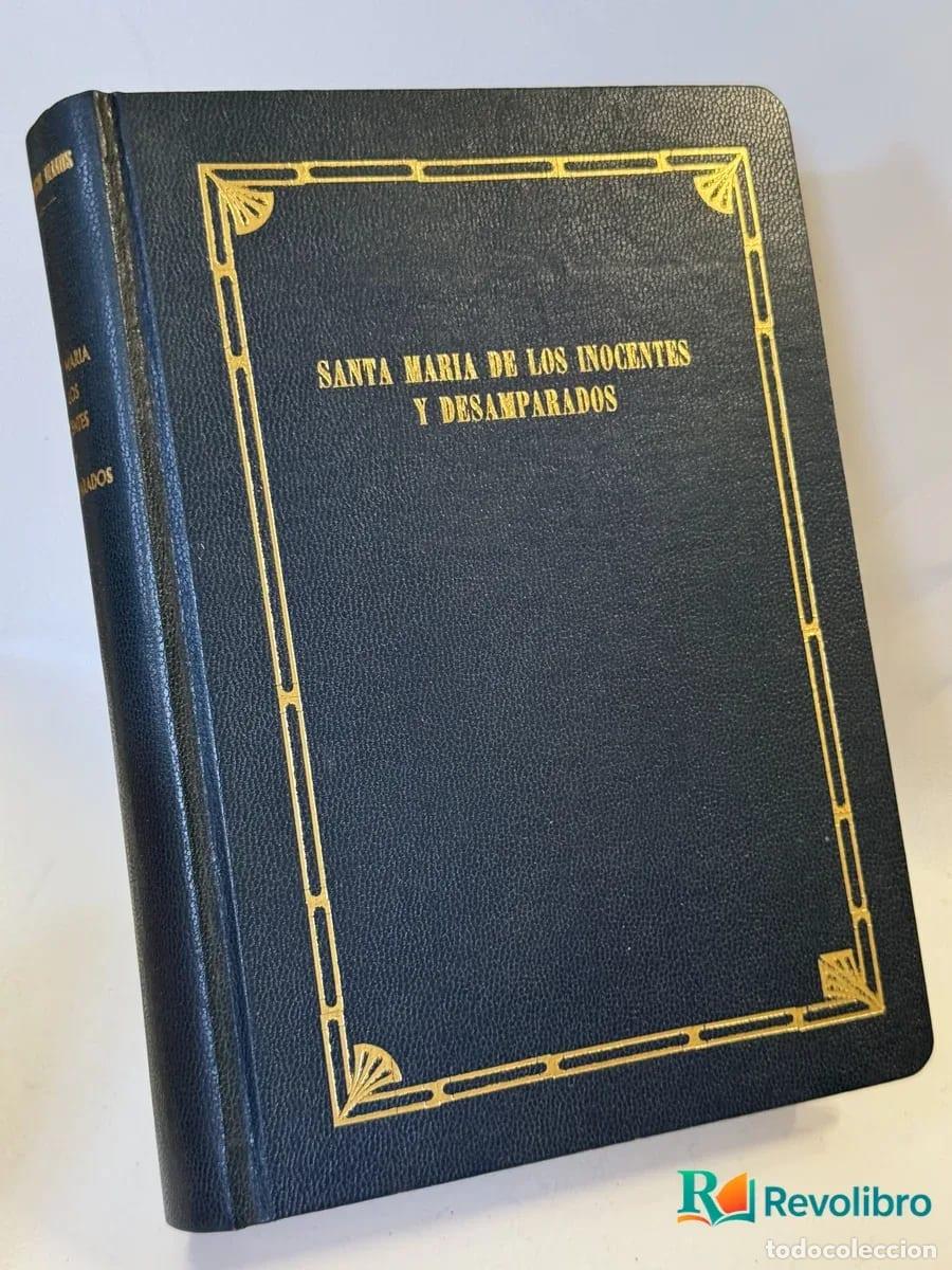 Libros: Santa Maria de los Inocentes y Desamparados Firmado - Emilio M.a. Aparicio Olmos
