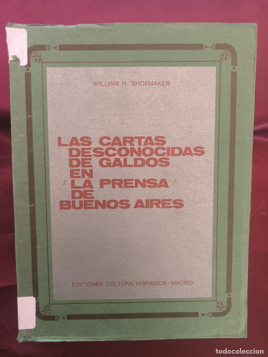 Libros: Las cartas desconocidas de Gald&oacute;s en &rdquo;La Prensa&rdquo; de Buenos Aires - Benito P&eacute;rez Gald&oacute;s