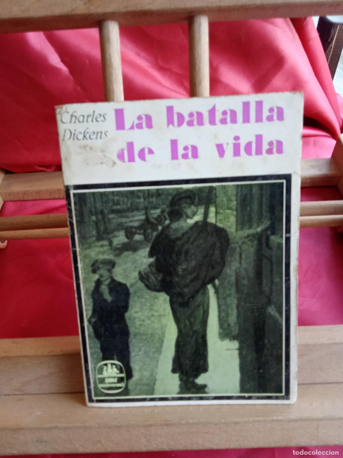 Libros: La batalla de la vida. Charles Dickens L.22975-1240