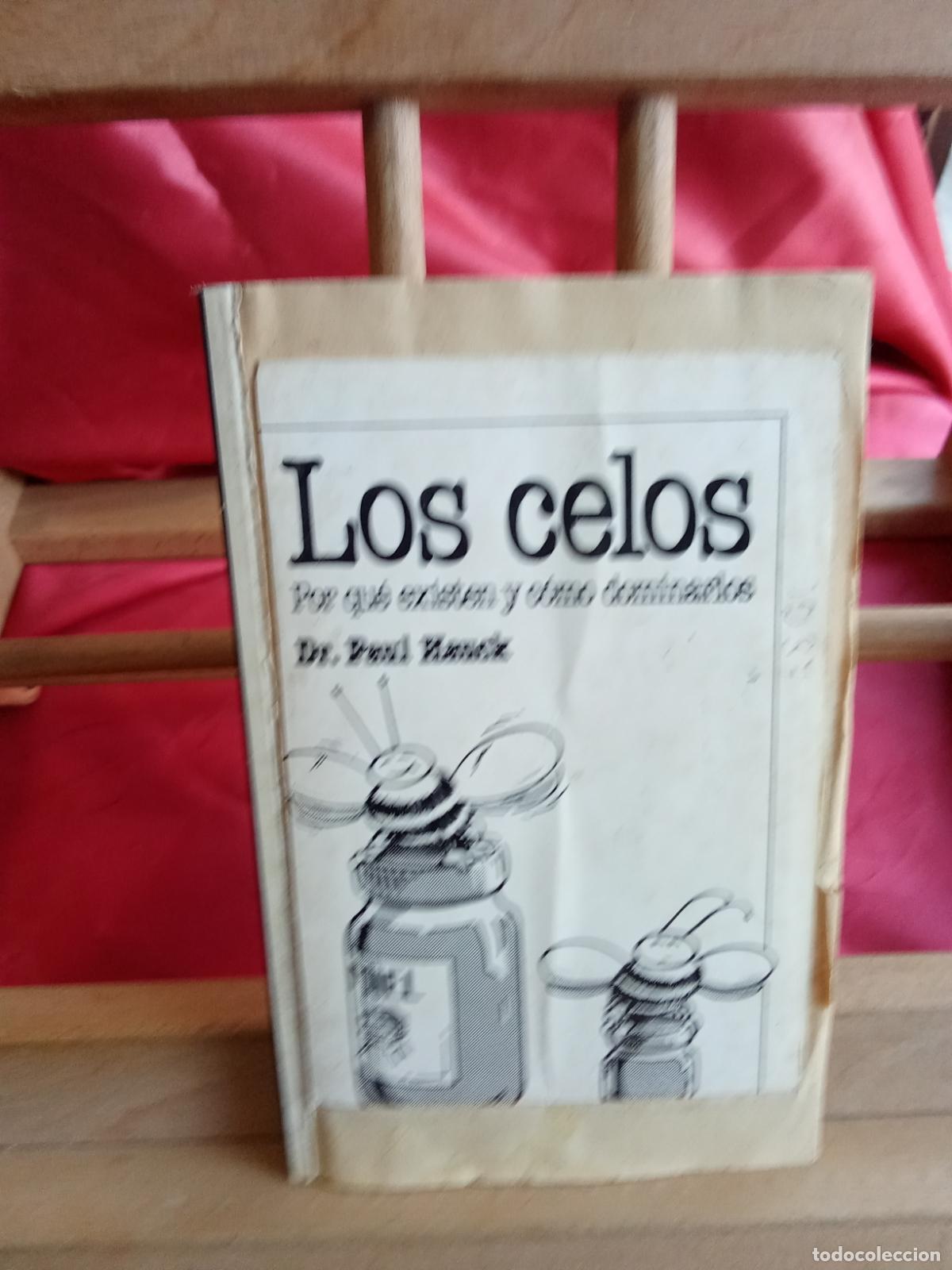 Libros: Los celos, porque existen y c&oacute;mo dominarlos. Dr. Paul Hauck L.22975-1241