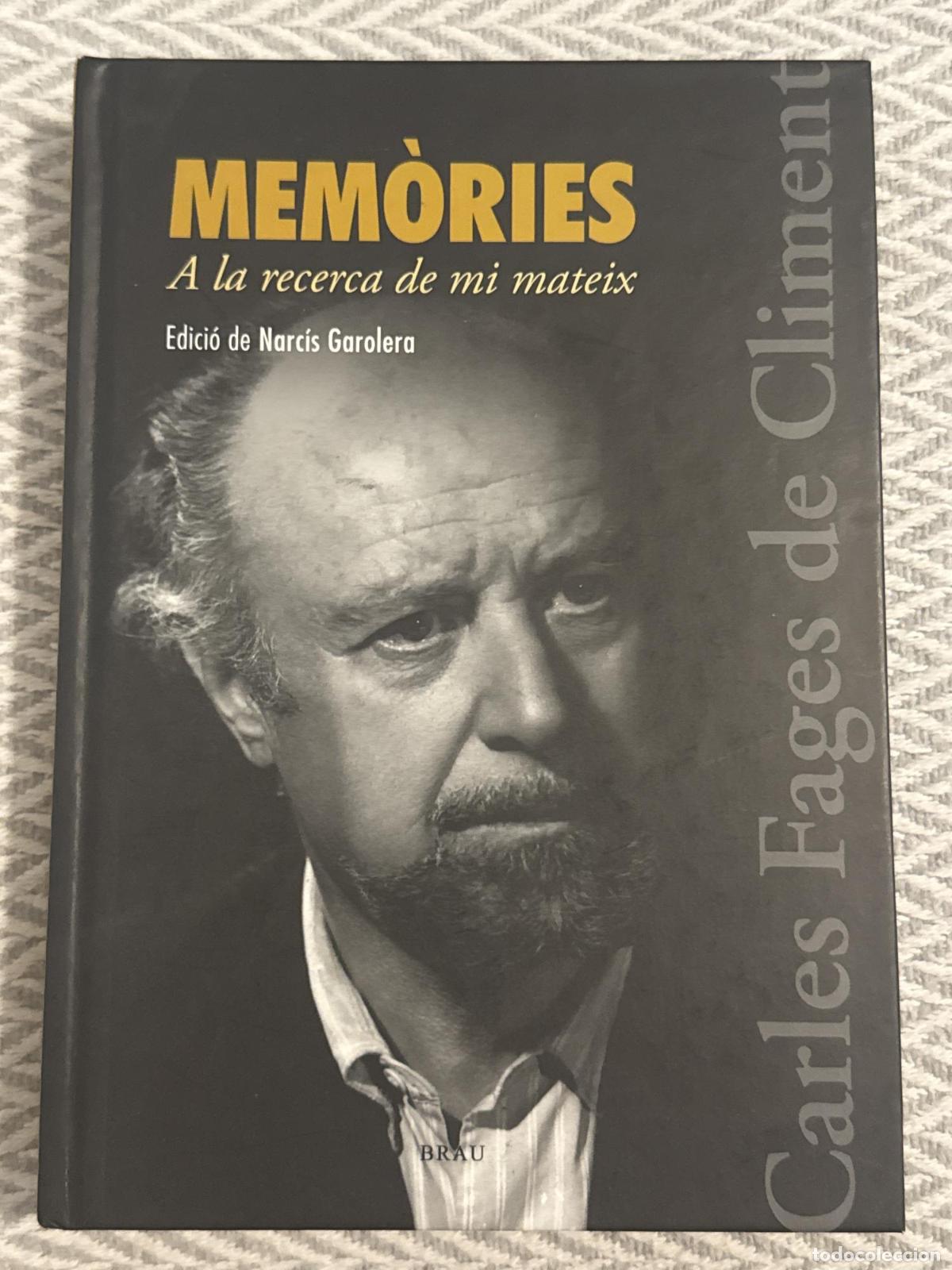 Libros: Mem&ograve;ries. A la recerca de mi mateix - Carles Fages de Climent