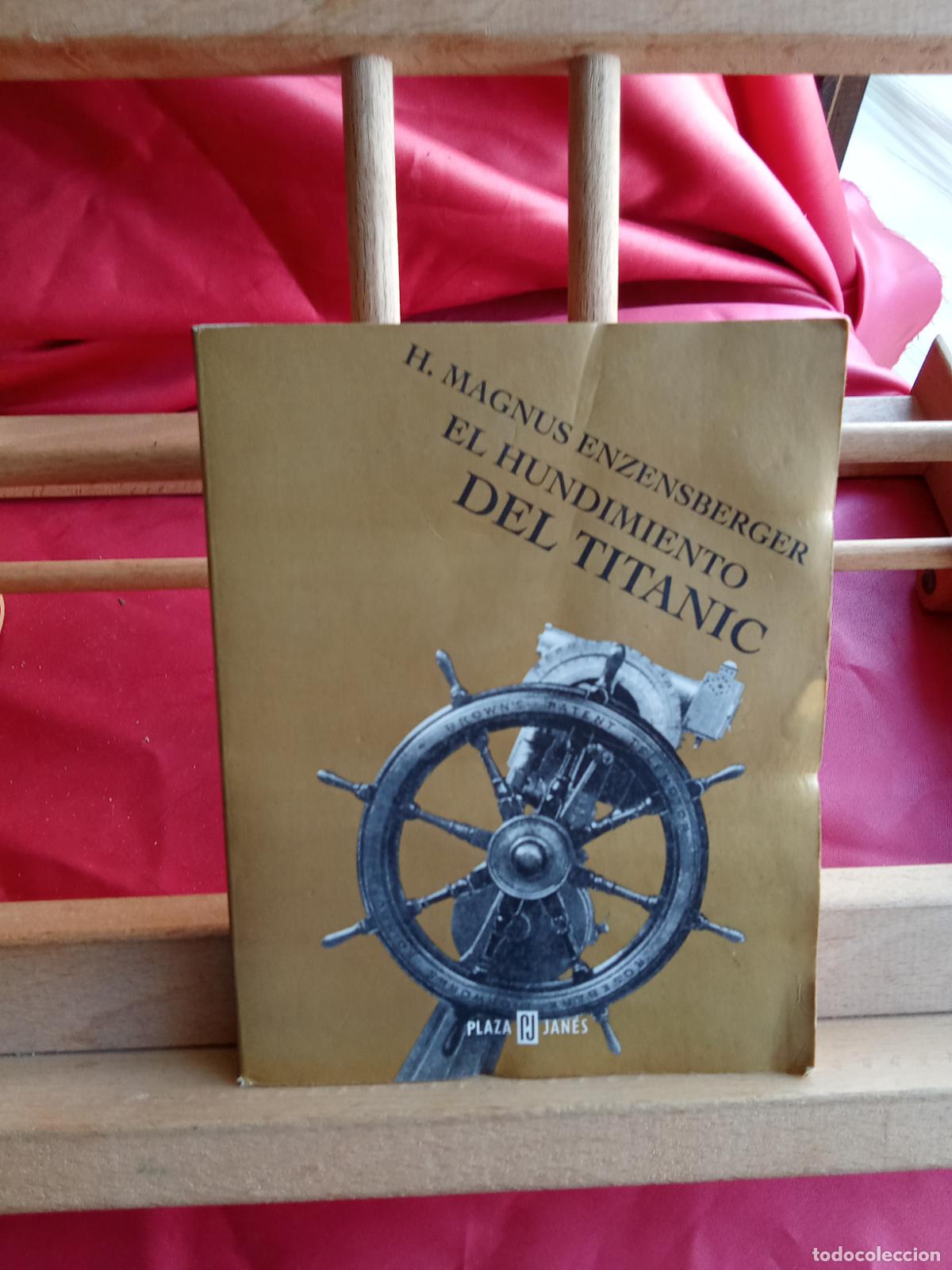 Libros: El hundimiento del Titanic. H. Magnus Enzensberger L.23704-565