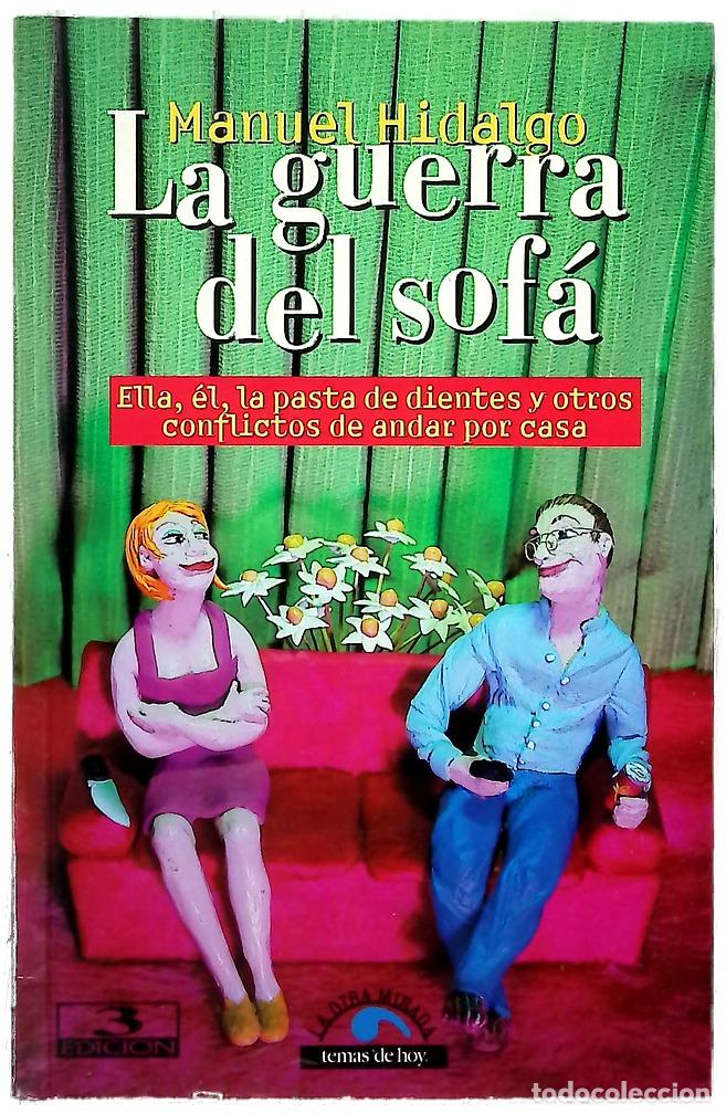 Libros: La guerra del sof&aacute; ella, &eacute;l, la pasta de dientes y otros conflictos de andar por casa