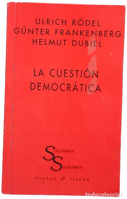 Libri di seconda mano: La Cuesti&oacute;n democratica - Rodel, Ulrich; Gunter, Frankenberg; Dubiel, Helmut