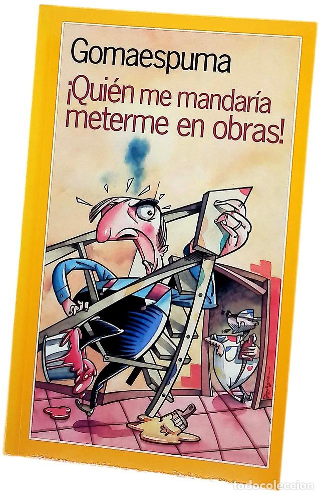 Libros: &iexcl;Qui&eacute;n me mandar&iacute;a meterme en obras! - Foto 1