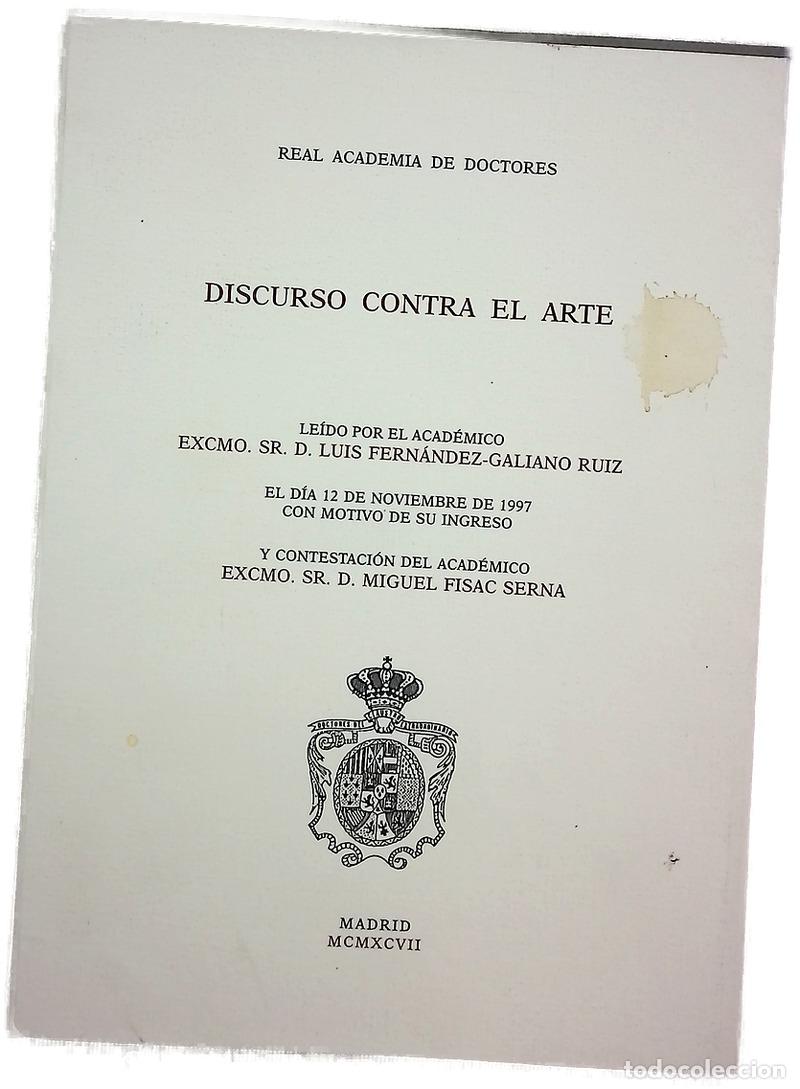 B&uuml;cher: Discurso contra el arte - Fern&aacute;ndez Galiano, Luis A; Fisac, Miguel