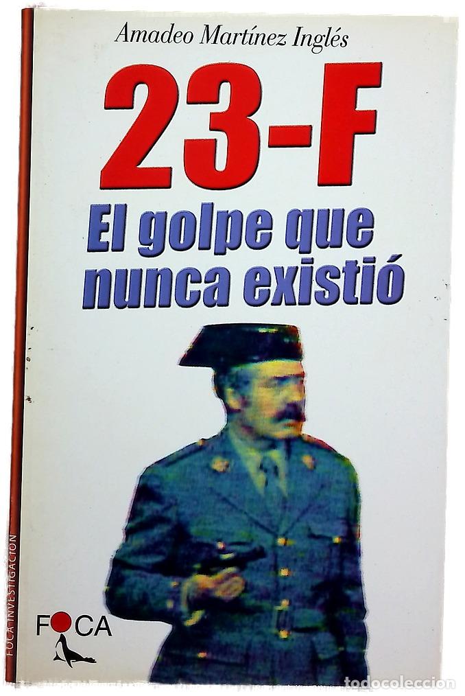 Libros: 23-F: el golpe que nunca existi&oacute; - Foto 1