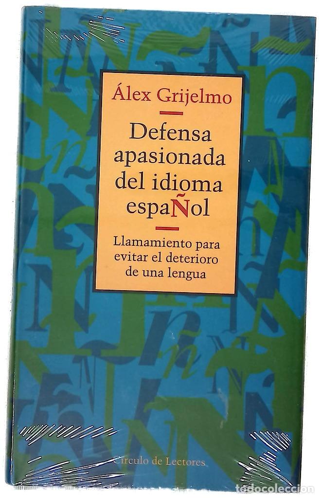 Livros em segunda m&atilde;o: Defensa apasionada del idioma espa&ntilde;ol llamamiento para evitar el deterioro de una lengua