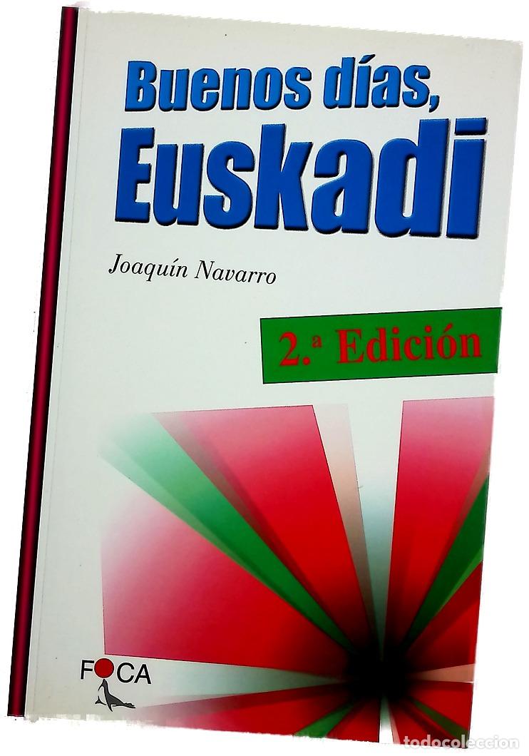Libros: Buenos d&iacute;as, Euskadi - Navarro, Joaqu&iacute;n