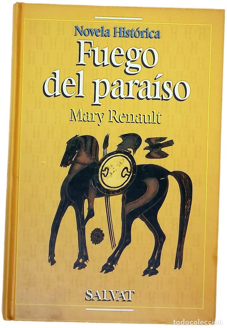 Libros: Fuego del para&iacute;so - Renault, Mary; Salas, Miguel &Aacute;ngel
