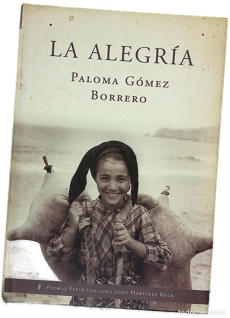 Libros: La alegr&iacute;a - G&oacute;mez Borrero, Paloma - Foto 1