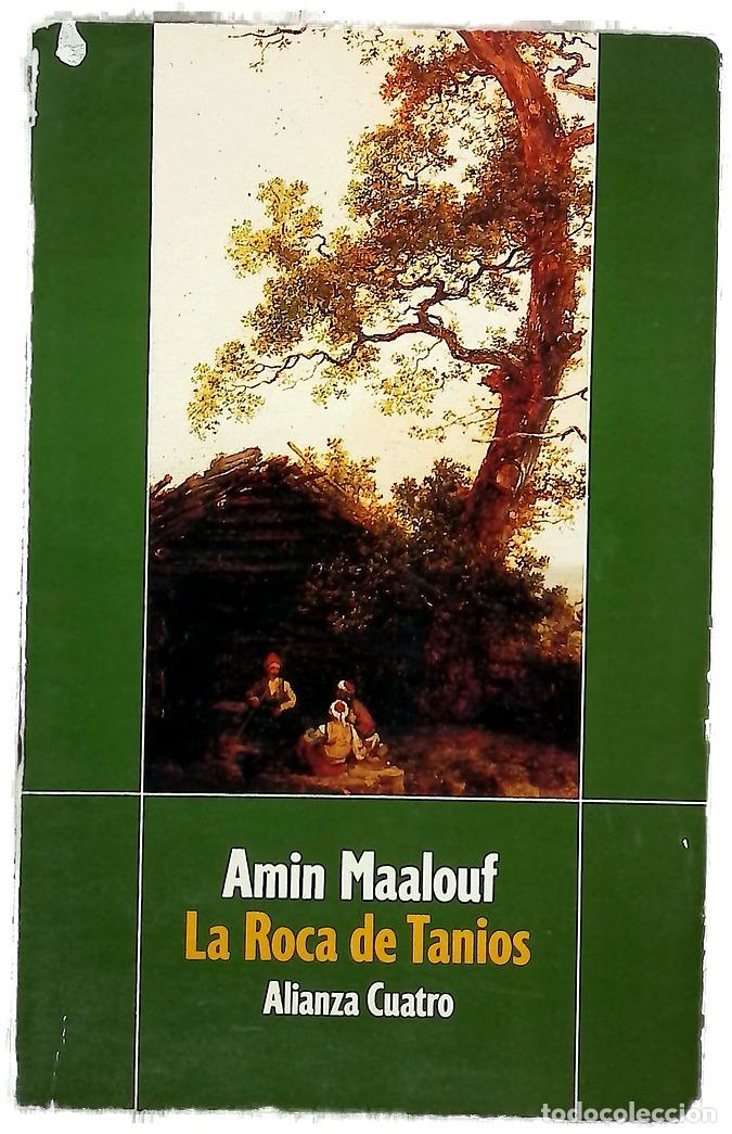 Libros: La roca de Tanios - Maalouf, Amin; Garc&iacute;a-Lomas, Mar&iacute;a Concepci&oacute;n