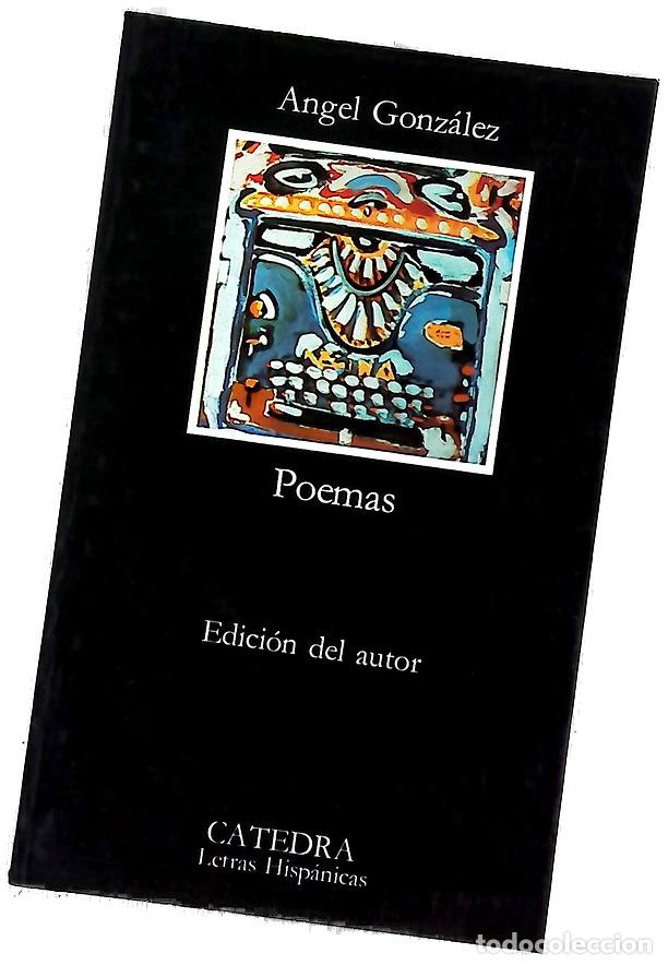 Libros: Poemas - Gonz&aacute;lez, &Aacute;ngel - C&aacute;tedra