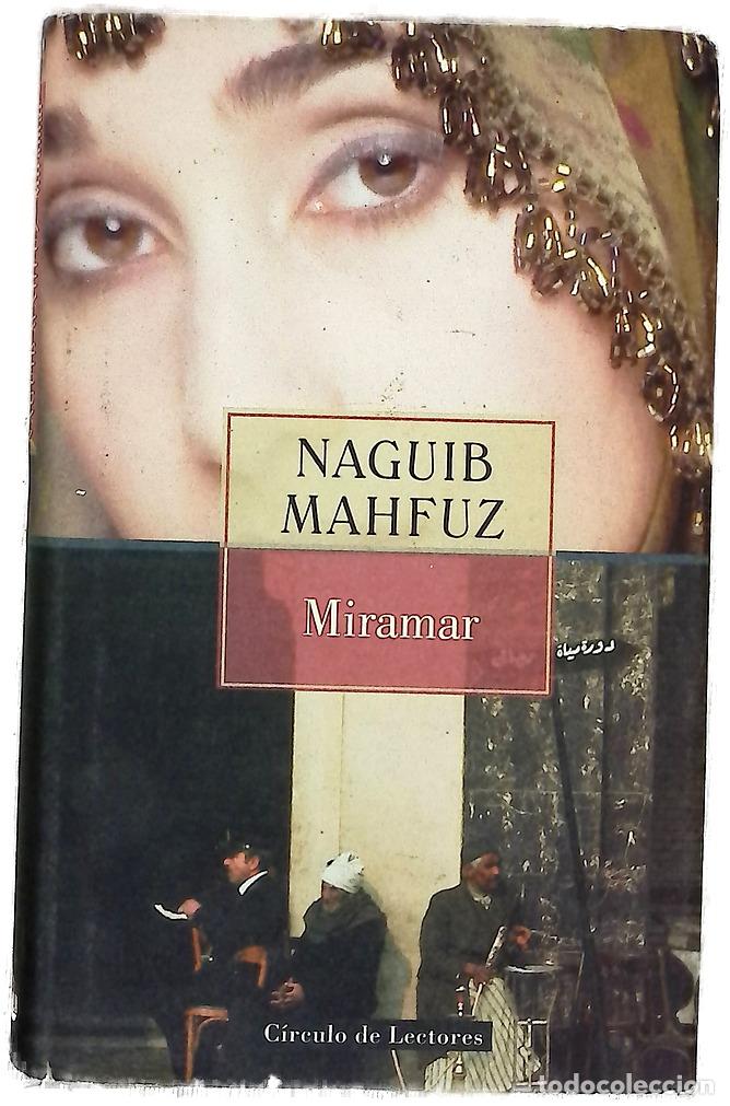 Libros: Miramar - Mahfuz, Naguib - C&iacute;rculo de Lectores