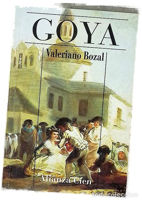 Libros: Goya - Bozal, Valeriano; Goya, Francisco de