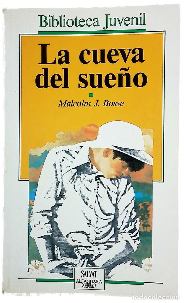 Libros: La cueva del sue&ntilde;o - Bosse, Malcolm J; Mart&iacute;nez Benito, Aurelio