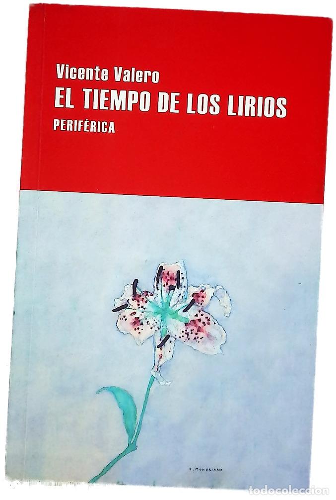 Libros: El tiempo de los lirios - Valero, Vicente