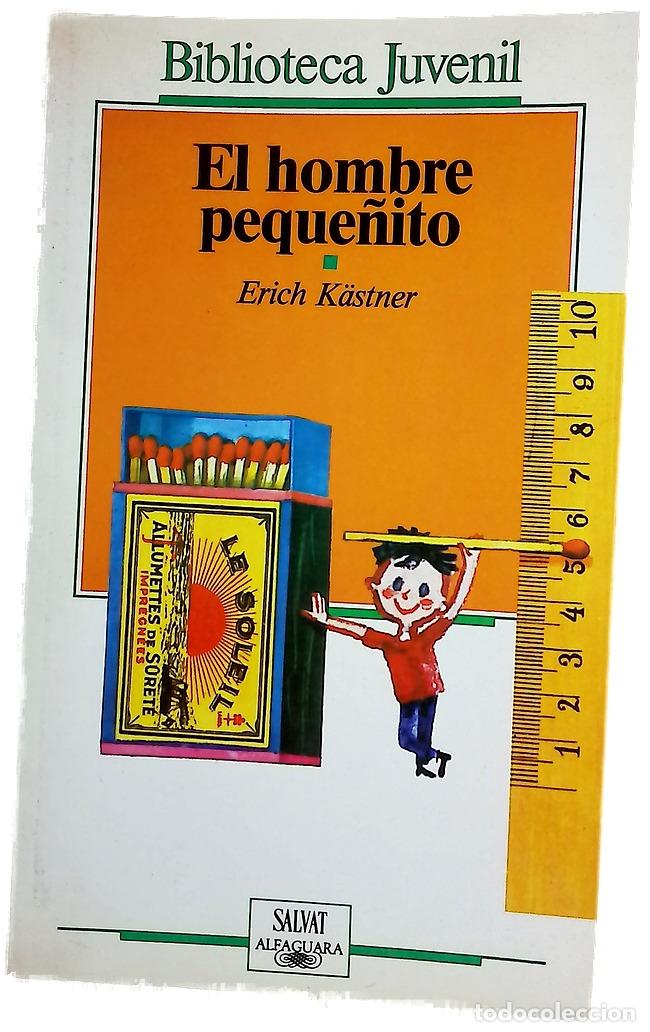 Libros: El hombre peque&ntilde;ito - K&auml;stner, Erich; Fern&aacute;ndez-Galiano, Pilar; Lemke, Horst
