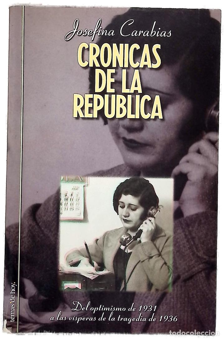 Libros: Cr&oacute;nicas de la Rep&uacute;blica del optimismo de 1931 a las v&iacute;speras de la tragedia de 1936