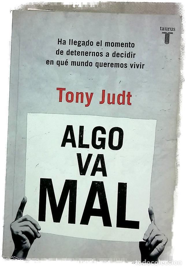 Libros: Algo va mal - Judt, Tony - Taurus - Foto 1