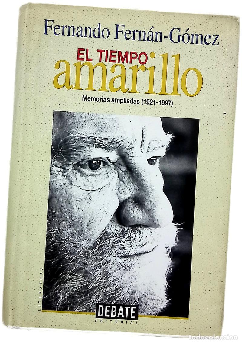 Libri di seconda mano: El tiempo amarillo memorias ampliadas (1921-1997)