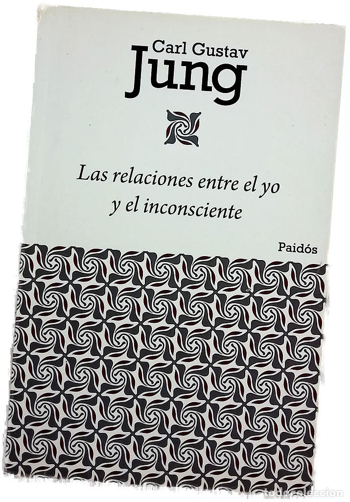 Libri di seconda mano: Las relaciones entre el yo y el inconsciente