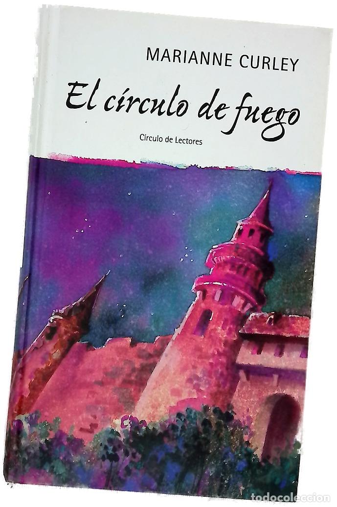 Libros: El c&iacute;rculo de fuego - Curley, Marianne - Foto 1