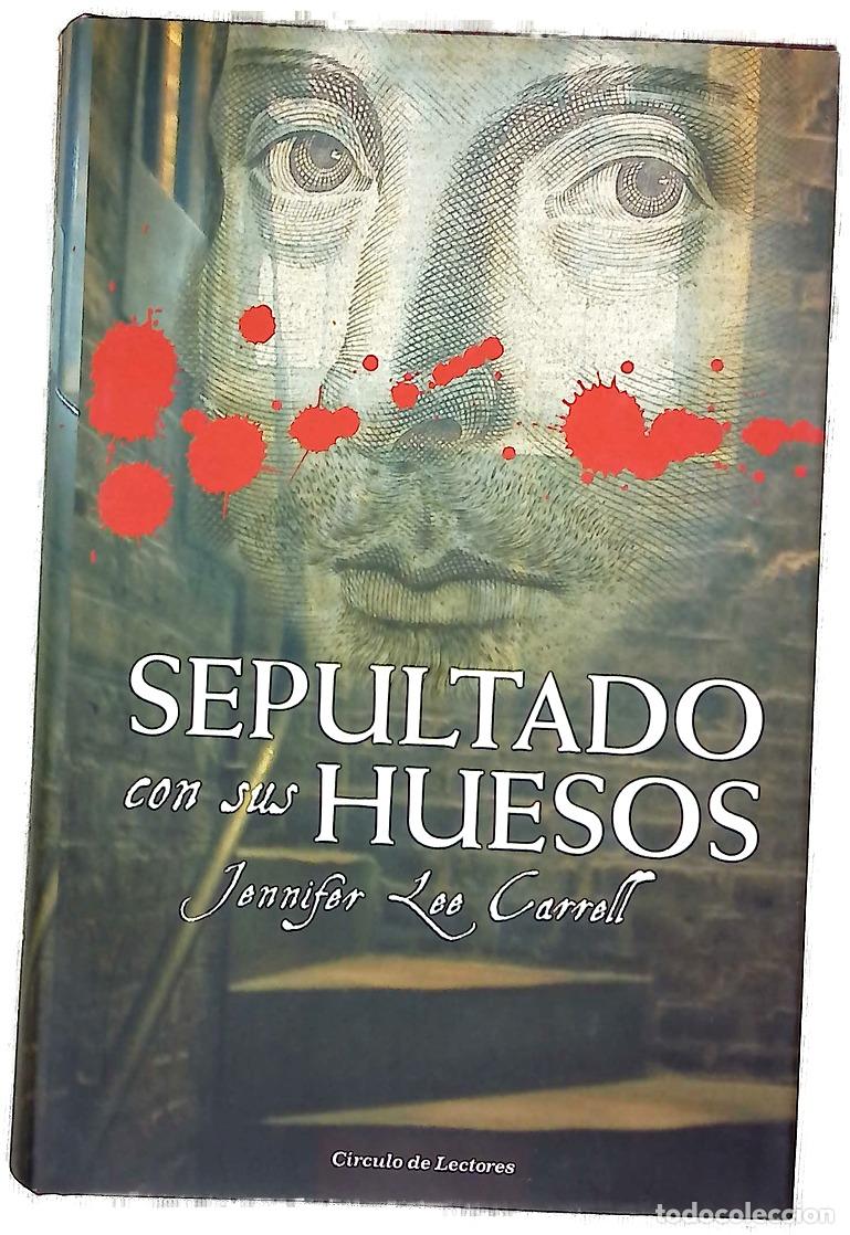 Libri di seconda mano: Sepultado con sus huesos - Carrell, Jennifer Lee