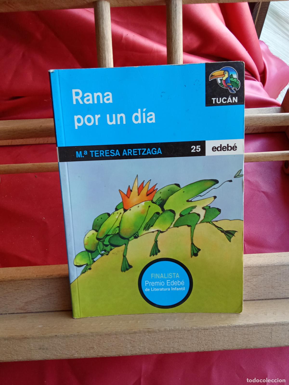 B&uuml;cher: Rana por un d&iacute;a. M&ordf; Teresa Aretzaga L.23704-568