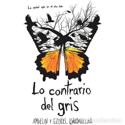 Livros em segunda m&atilde;o: LO CONTRARIO DEL GRIS - KWAYMULLINA, AMBELIN Y KWAYMULLINA, EZEKIEL