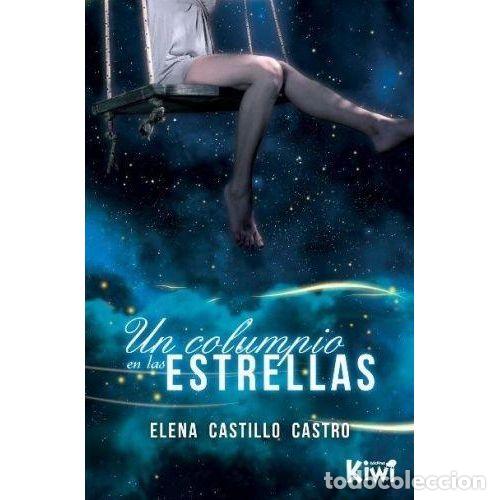 Libros: UN COLUMPIO EN LAS ESTRELLAS - CASTILLO CASTRO, ELENA - Foto 1