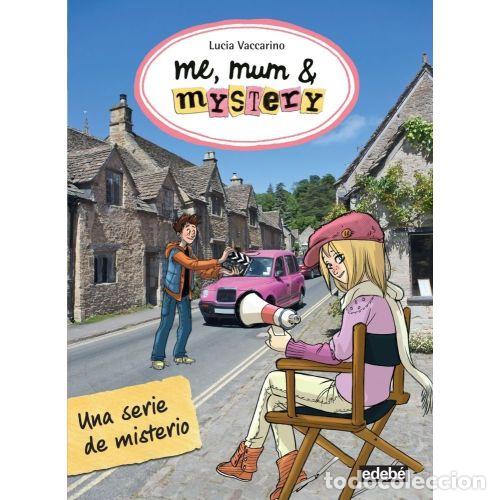 B&uuml;cher: ME, MUM & MYSTERY 5. UNA SERIE DE MISTERIO - VACCARINO, LUCIA